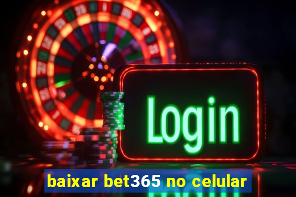 baixar bet365 no celular